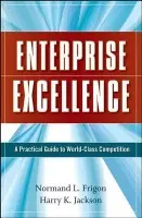 Enterprise Excellence - Frigon, Normand L. (Fallbrook, California) a Jackson, Harry K. (Huntington Beach, California)