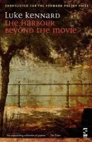 Harbour Beyond the Movie - Kennard, Luke