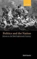Politics and the Nation - Harris, Robert (Senior Lecturer, Dept of Modern History, University of Dundee)