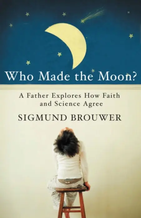 Who Made the Moon? - Brouwer, Sigmund