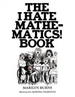 I Hate Mathematics! Book - Burns, Marilyn