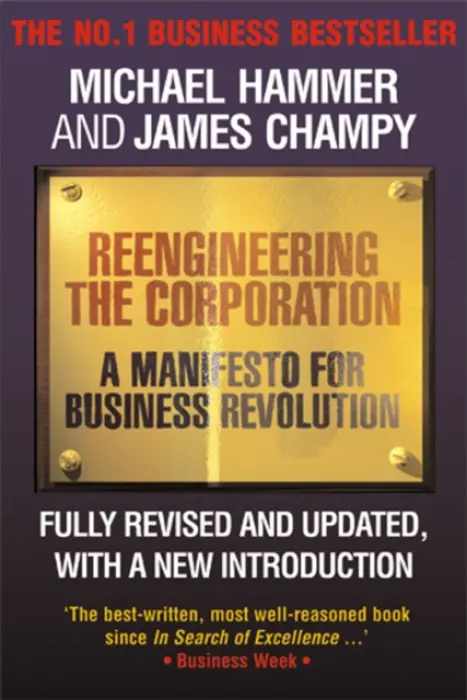 Reengineering the Corporation - Champy, James a Hammer, Michael