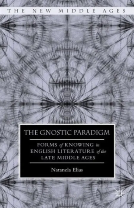 Gnostic Paradigm - Elias, N.