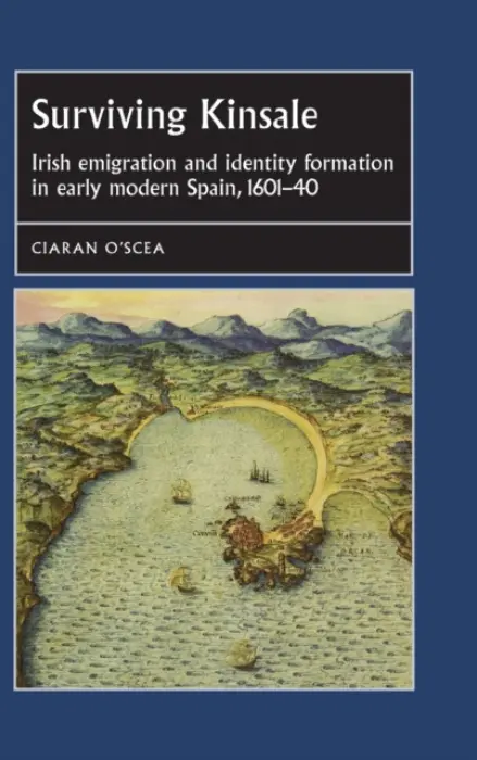 Surviving Kinsale - O'Scea, Ciaran