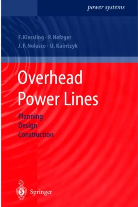 Overhead Power Lines - Kiessling, Friedrich a Nefzger, Peter a Nolasco, Joao Felix a Kaintzyk, Ulf