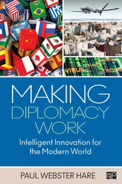Making Diplomacy Work - Hare, Paul Webster