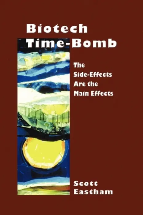 Biotech Time-bomb - Eastham, Scott