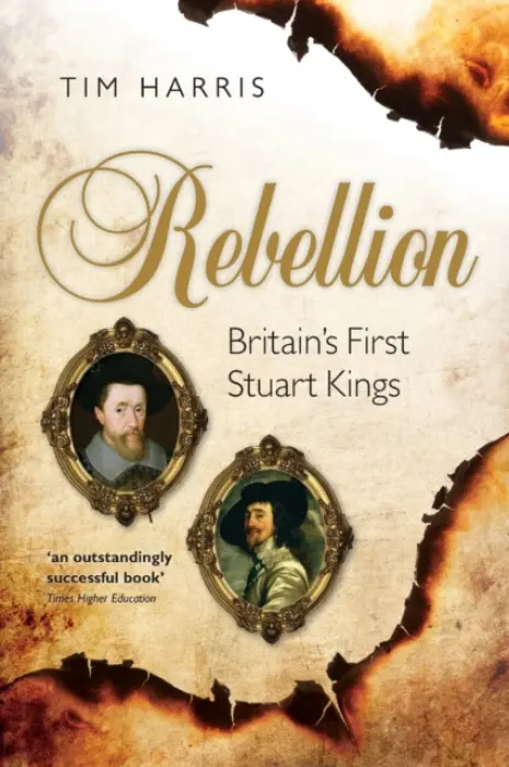 Rebellion - Harris, Tim (Munro-Goodwin-Wilkinson Professor in European History, Brown University)