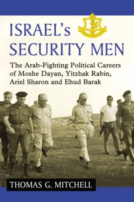 Israel's Security Men - Mitchell, Thomas G.