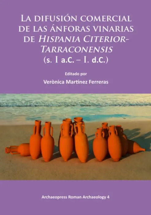 difusion comercial de las anforas vinarias de Hispania Citerior-Tarraconensis (s. I a.C. - I. d.C.)