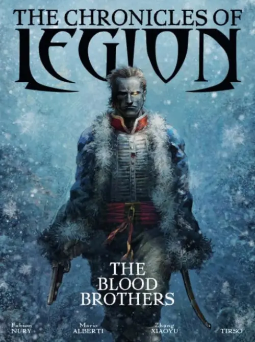 Chronicles of Legion Vol. 3: The Blood Brothers - Nury, Fabien