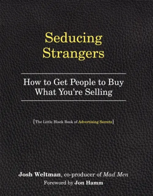 Seducing Strangers - Weltman, Josh