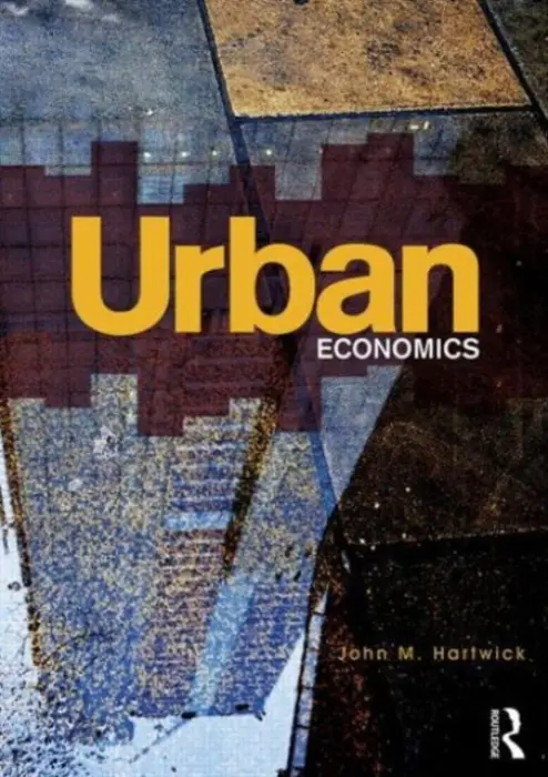 Urban Economics - Hartwick, John M. (Queen's University, Canada)