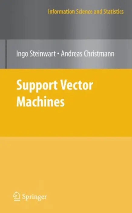 Support Vector Machines - Steinwart, Ingo a Christmann, Andreas