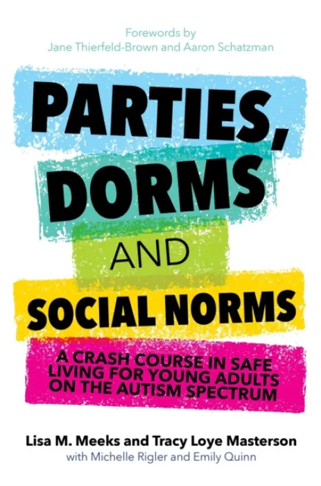 Parties, Dorms and Social Norms - Meeks, Lisa M. a Masterson, Tracy Loye