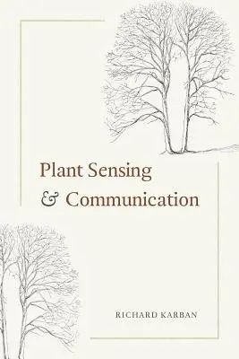 Plant Sensing and Communication - Karban, Richard