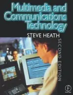 Multimedia and Communications Technology - Heath, Steve