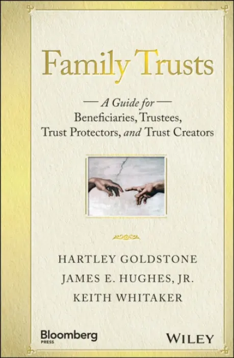 Family Trusts - Goldstone, Hartley a Hughes, James E., Jr a Whitaker, Keith