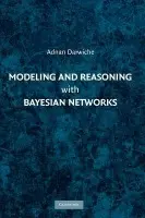 Modeling and Reasoning with Bayesian Networks - Darwiche, Adnan (University of California, Los Angeles)