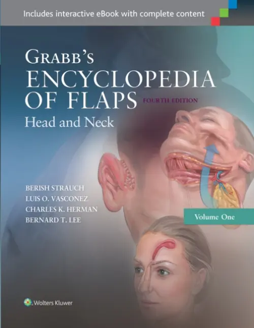Grabb's Encyclopedia of Flaps: Head and Neck - Strauch, Berish a Vasconez, Luis O. a Herman, Charles K. a Lee, Bernard T., MD.