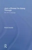 Just A Phrase I'm Going Through - Crystal, David