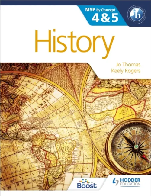 History for the IB MYP 4 & 5 - Thomas, Jo a Rogers, Keely