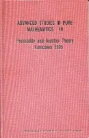 Probability And Number Theory -- Kanazawa 2005