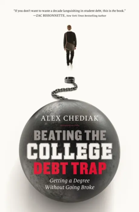 Beating the College Debt Trap - Chediak, Alex