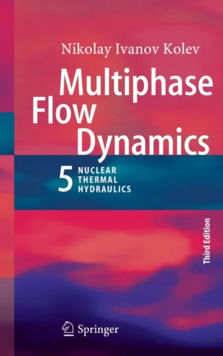 Multiphase Flow Dynamics 5 - Kolev, Nikolay Ivanov
