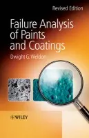 Failure Analysis of Paints and Coatings - Weldon, Dwight G. (Weldon Laboratories, Inc., Imperial, PA)