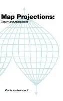 Map ProjectionsTheory and Applications - Pearson, II, Frederick
