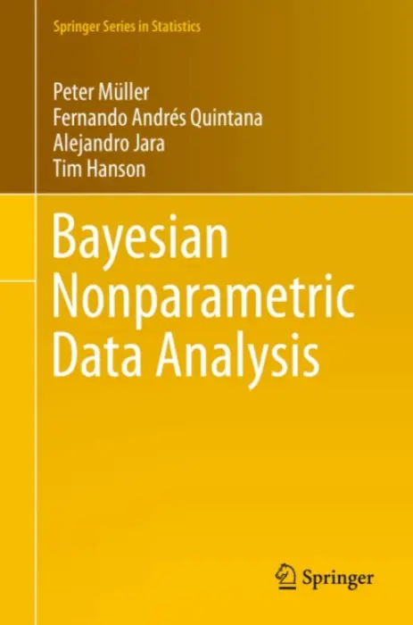 Bayesian Nonparametric Data Analysis - Muller, Peter a Quintana, Fernando Andres a Jara, Alejandro a Hanson, Tim