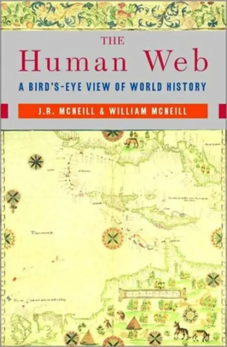 Human Web - McNeill, J. R. (Georgetown University) a McNeill, William H. (University of Chicago)