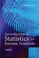 Introduction to Statistics for Forensic Scientists - Lucy, David (University of Edinburgh, UK)