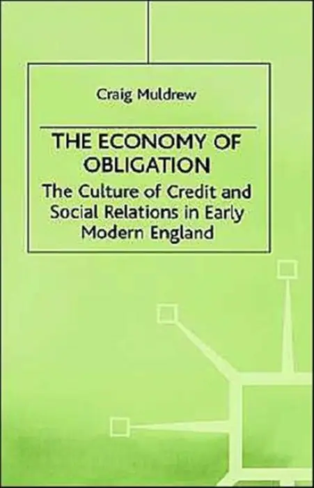 Economy of Obligation - Muldrew, C.