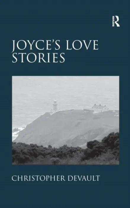 Joyce's Love Stories - DeVault, Christopher
