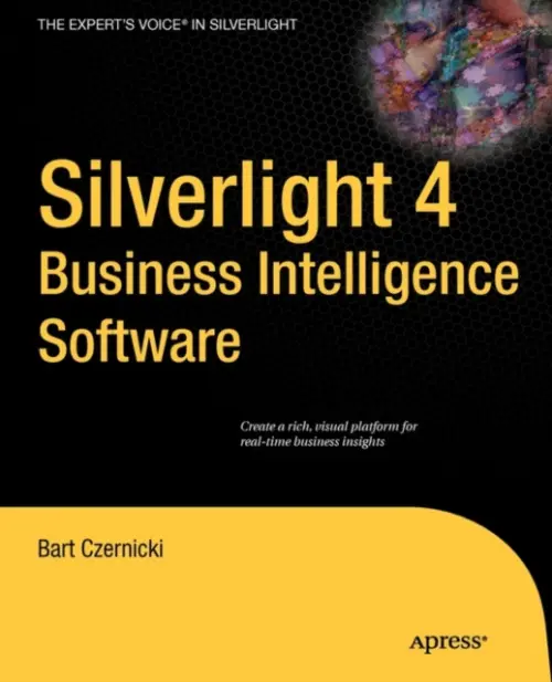 Silverlight 4 Business Intelligence Software - Czernicki, Bart