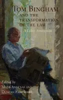 Tom Bingham and the Transformation of the Law