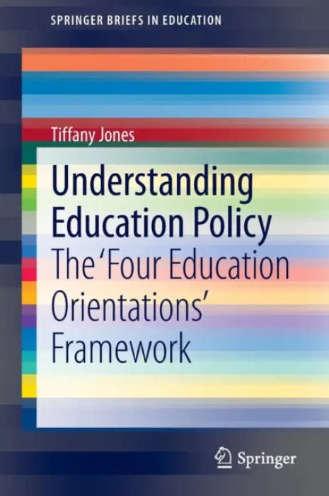 Understanding Education Policy - Jones, Tiffany