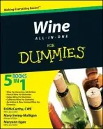 Wine All-in-One For Dummies - McCarthy, Ed (Certified Wine Educator) a Ewing-Mulligan, Mary (Master of Wine) a Egan, Maryann