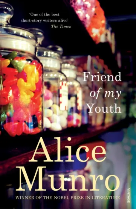 Friend of My Youth - Munro, Alice