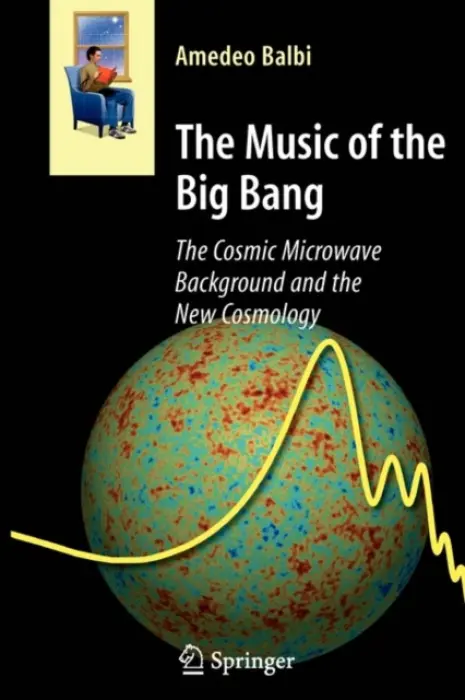 Music of the Big Bang - Balbi, Amedeo