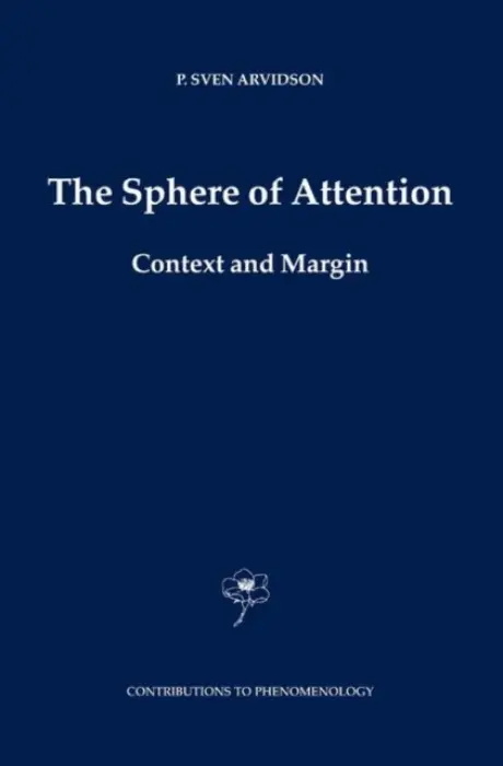 Sphere of Attention - Arvidson, P. Sven