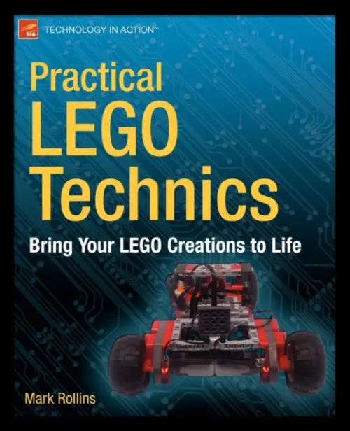 Practical LEGO Technics - Rollins, Mark