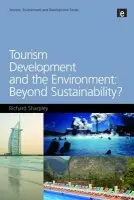 Tourism Development and the Environment: Beyond Sustainability? - Sharpley, Richard (University of Central Lancashire, UK)