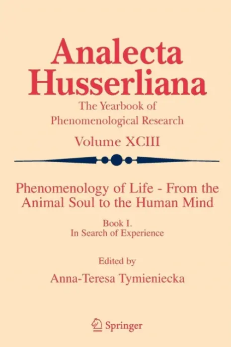 Phenomenology of Life - From the Animal Soul to the Human Mind