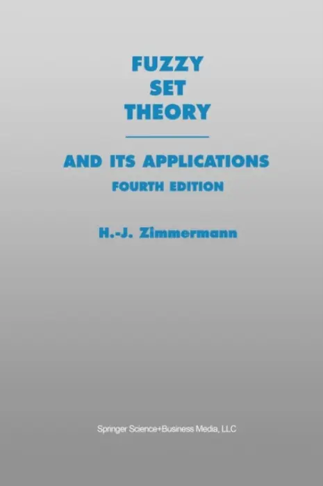 Fuzzy Set Theory-and Its Applications - Zimmermann, Hans-Jurgen