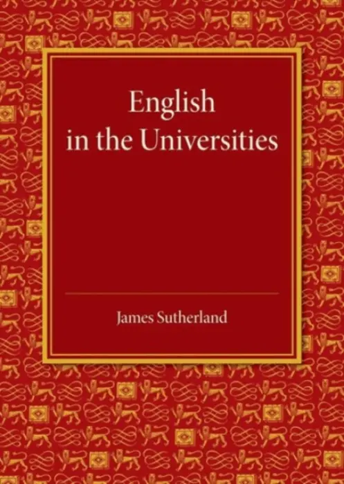 English in the Universities - Sutherland, James