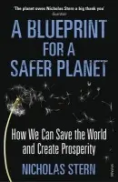 Blueprint for a Safer Planet - Stern, Nicholas