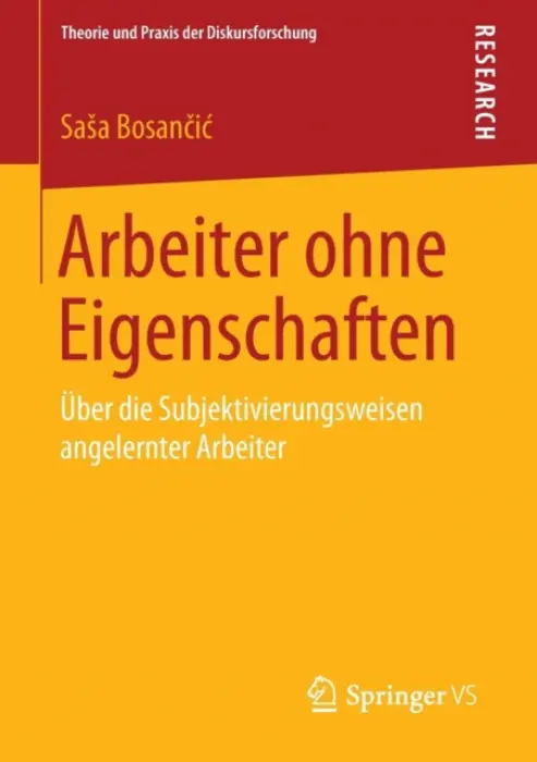 Arbeiter ohne Eigenschaften - Bosancic, Sasa